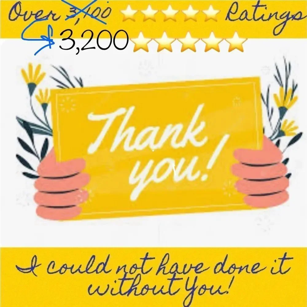 THANK YOU! Over 4,000 ⭐️⭐️⭐️⭐️⭐️ Ratings 🥰